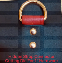 Load image into Gallery viewer, AUGUST PREORDER - HIDDEN STRAP CONNECTOR CUTTING DIE FOR 1" HARDWARE $17.00 - $20.00/EACH