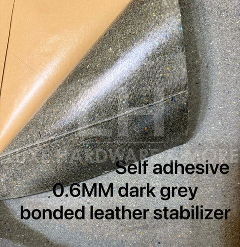 MAY PREORDER - 0.6MM SELF ADHESIVE GREY BONDED LEATHER REINFORCEMENT $14.00 /18’’ * 36’’